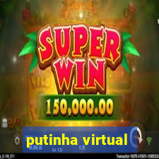 putinha virtual